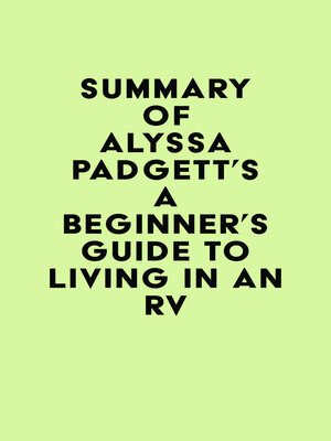 cover image of Summary of Alyssa Padgett's a Beginner's Guide to Living in an RV